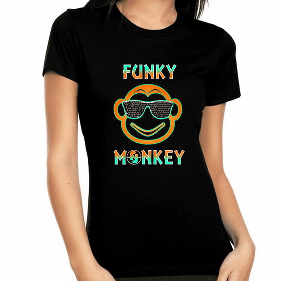 Graphic Tees for WOMEN and TEENS - Funky Monkey Funny T Shirts for WOMEN - Womens Funny Shirts