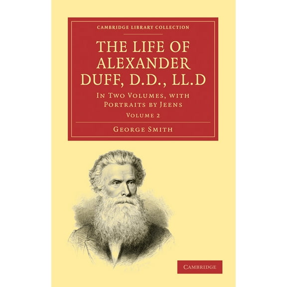The Life of Alexander Duff, D.D., LL.D, (Paperback)