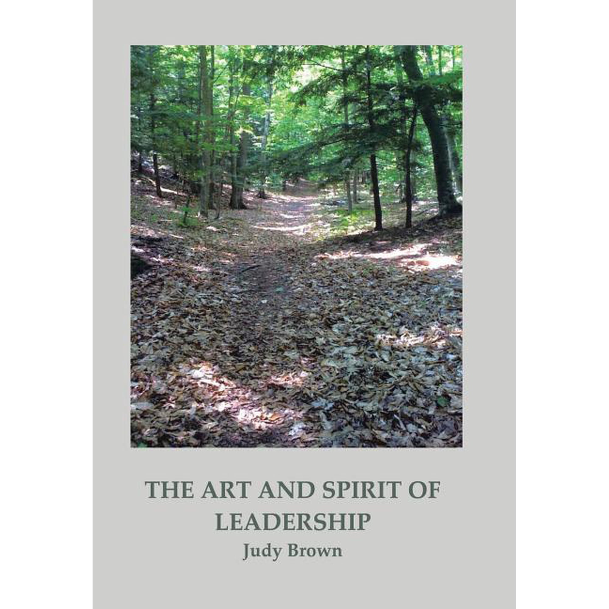 The Art and Spirit of Leadership (Hardcover)