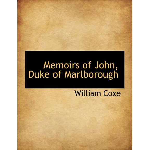 Memoirs of John, Duke of Marlborough (Paperback)