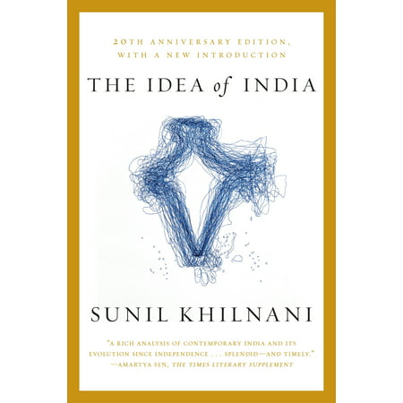 The Idea of India : 20th Anniversary Edition (Best Innovative Business Ideas In India)