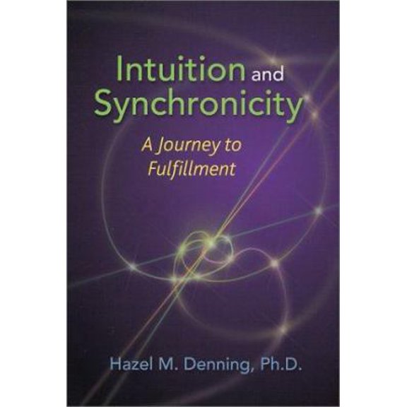 Pre-Owned Intuition and Synchronicity: A Journey to Fulfillment (Paperback) 0876044372 9780876044377