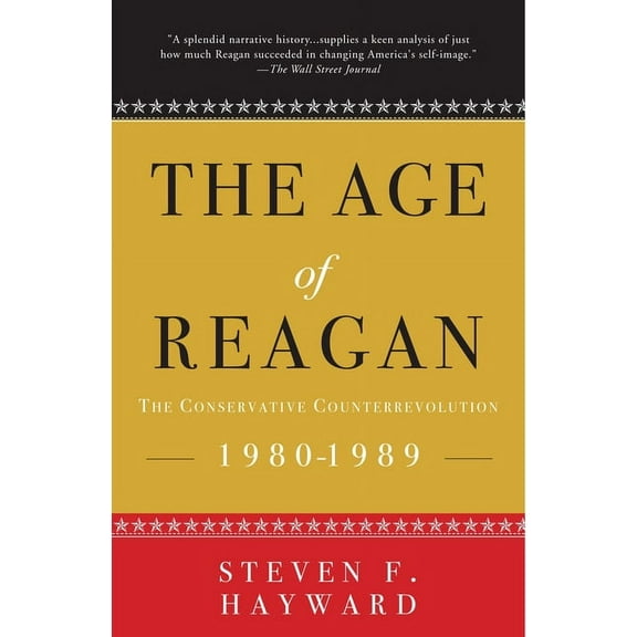 The Age of Reagan: The Conservative Counterrevolution : 1980-1989 (Paperback)