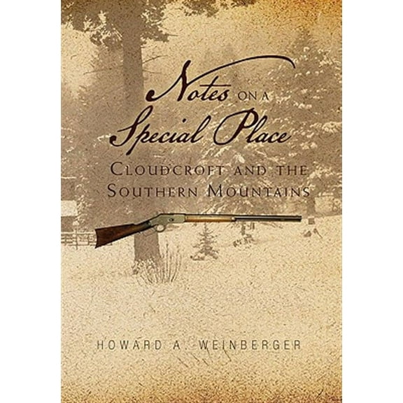 Notes on a Special Place: Cloudcroft and the Southern Mountains (Hardcover)