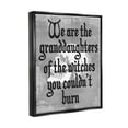 thumbnail image 3 of Stupell Industries Witches You Couldn't Burn Phrase Graphic Art Jet Black Floating Framed Canvas Print Wall Art, Design by Lil' Rue, 3 of 6