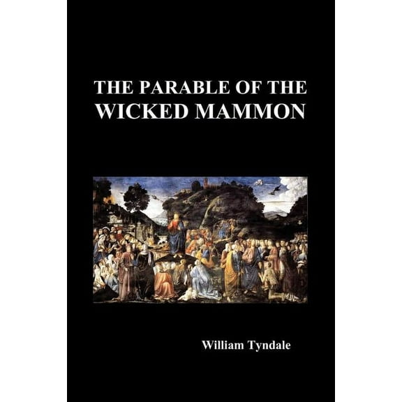 The Parable of the Wicked Mammon (Paperback), (Paperback)