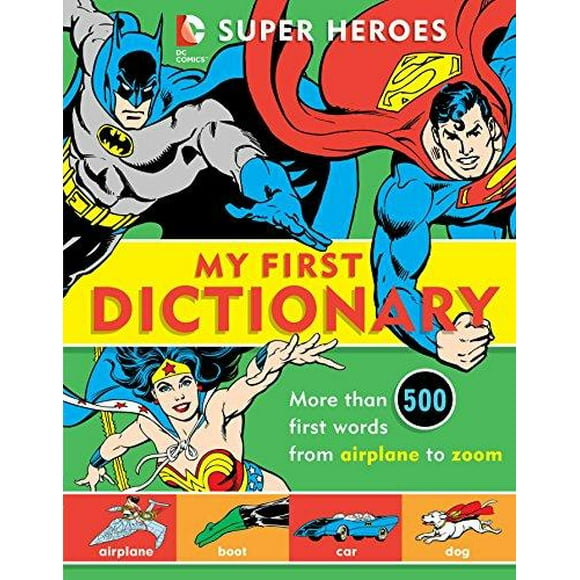 Super Héros: Mon Premier Dictionnaire (Livre 8 de DC Super Héros) par Michael Robin