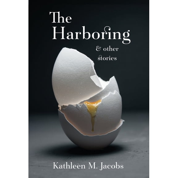 The Harboring & other stories, (Hardcover)