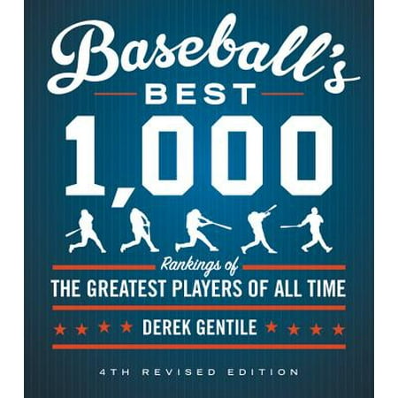 Baseball's Best 1,000 : Rankings of the Greatest Players of All (Best Seahawks Players Of All Time)