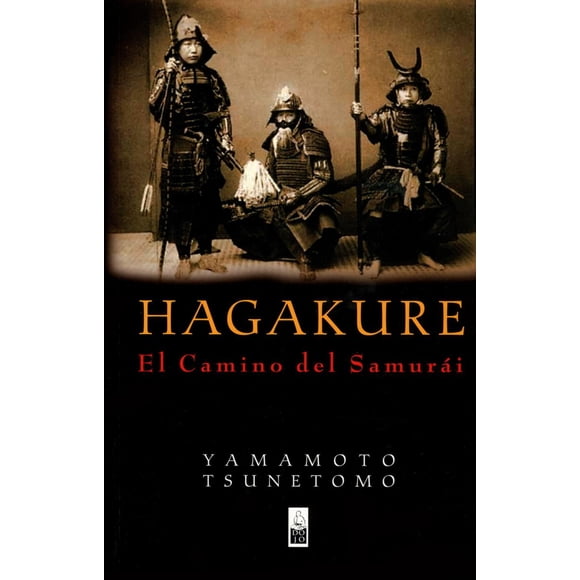Hagakure. El camino del Samurái Dojo Ediciones 9788493784584