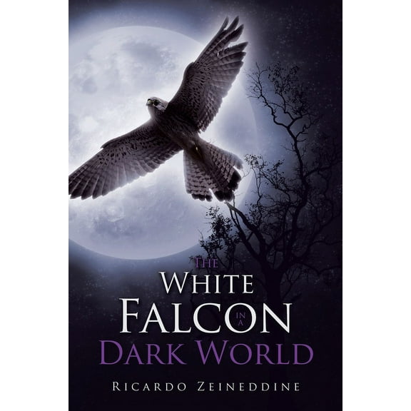 The White Falcon in a Dark World, (Paperback)