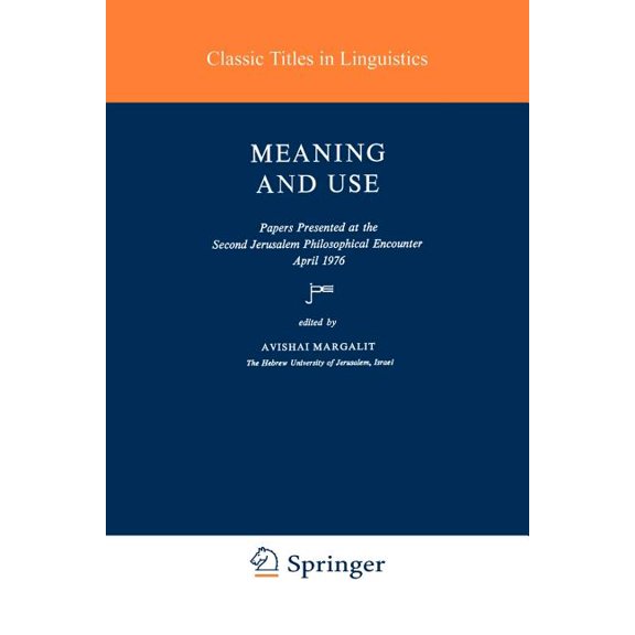 Studies in Linguistics and Philosophy Meaning and Use, Book 3, (Paperback)