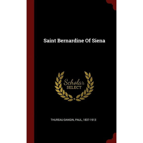 Saint Bernardine Of Siena (Hardcover)