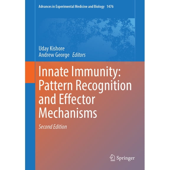Advances in Experimental Medicine and Bi Innate Immunity: Pattern Recognition and Effector Mechanisms, Book 1476, (Hardcover)