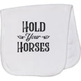 thumbnail image 2 of Inktastic Hold Your Horses Baby Burp Cloth, 2 of 3