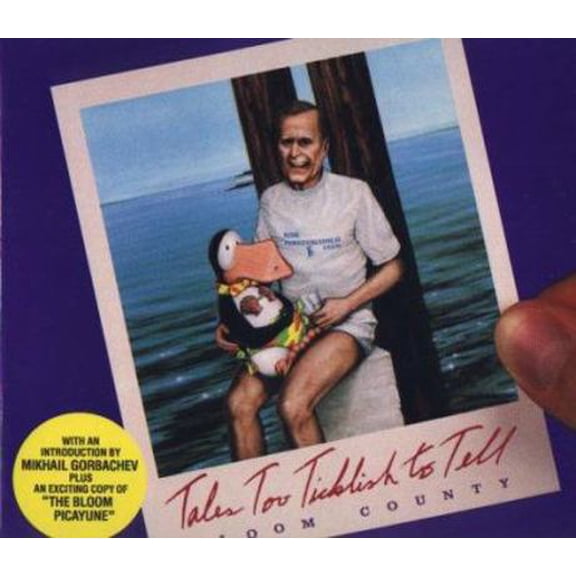 Pre-Owned Tales Too Ticklish to Tell: Bloom County (Paperback) 0316107352 9780316107358