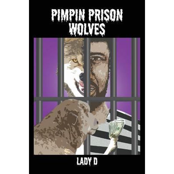 Pre-Owned Pimpin Prison Wolves (Paperback) 1478709871 9781478709879