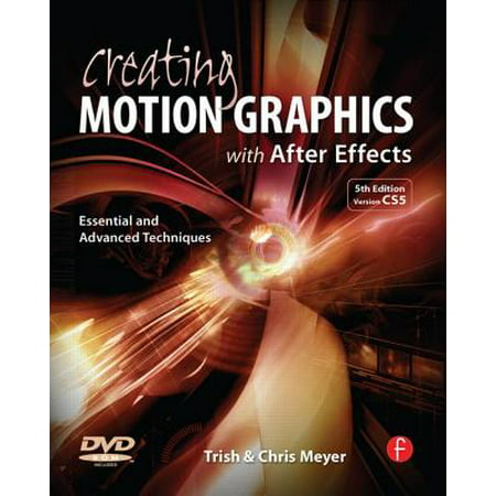 Creating Motion Graphics with After Effects : Essential and Advanced