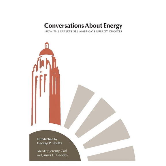 Conversations about Energy : How the Experts See America's Energy Choices (Paperback)