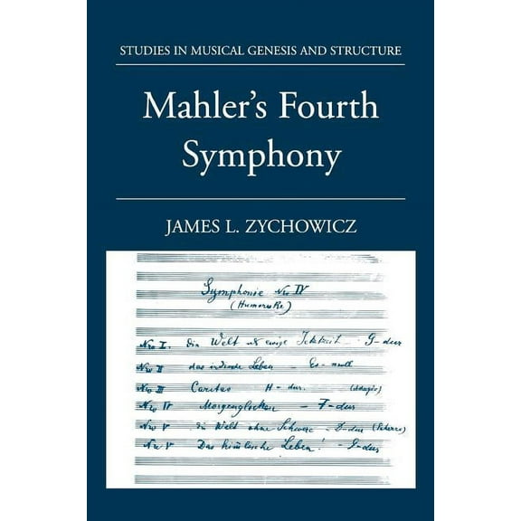 Studies in Musical Genesis, Structure, a Mahler's Fourth Symphony, (Paperback)