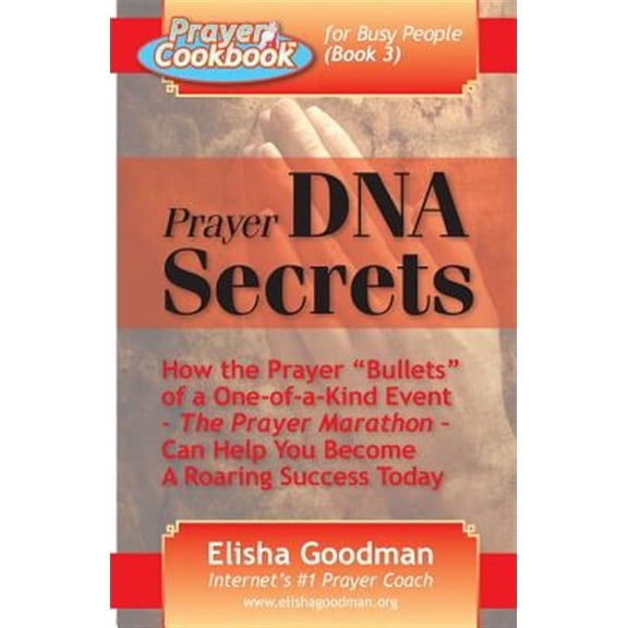 Prayer Cookbook for Busy People (Book 3): Prayer DNA Secrets (Other)