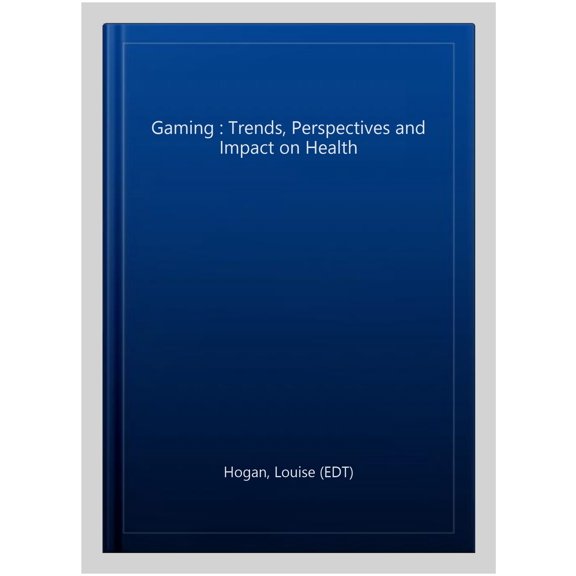 Pre-Owned Gaming : Trends, Perspectives and Impact on Health
