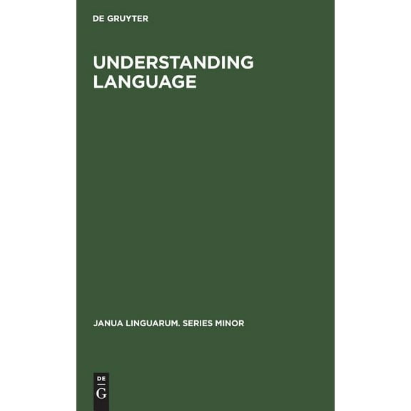 Janua Linguarum. Series Minor: Understanding Language (Hardcover)