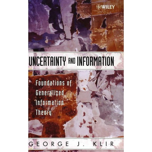 IEEE Press Uncertainty and Information: Foundations of Generalized Information Theory, (Hardcover)