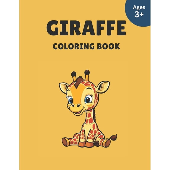 Coloring Books for Kids Giraffe: Coloring Book, Book 6, (Paperback)
