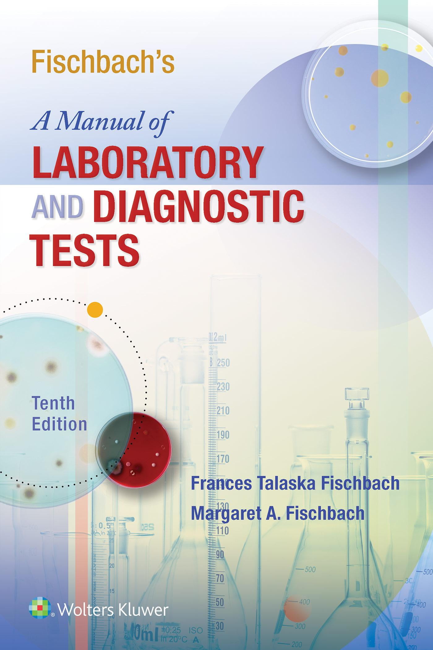 Fischbach's a Manual of Laboratory and Diagnostic Tests (Paperback) - Walmart.com