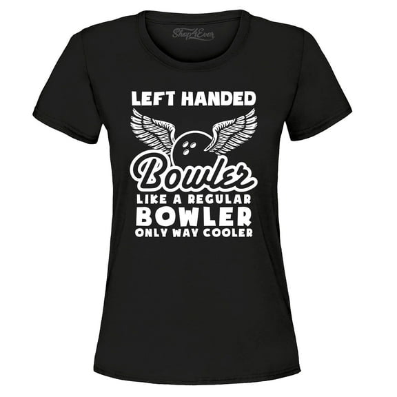 Shop4Ever Women's Left Handed Bowler Like A Regular Graphic T-Shirt Medium Black