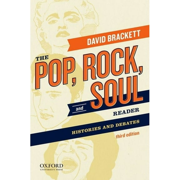 Pre-Owned The Pop, Rock, and Soul Reader: Histories and Debates (Paperback) 0199811709 9780199811700