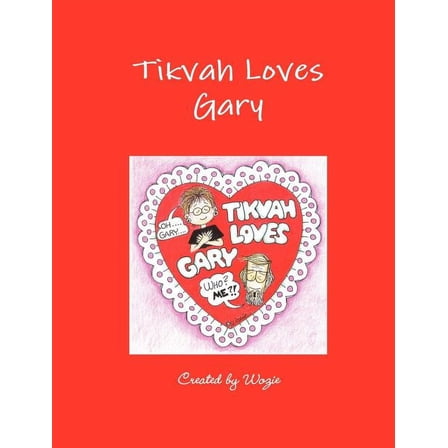 Tikvah Loves Gary, (Paperback)