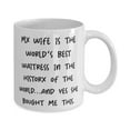thumbnail image 2 of Brilliant Husband 15oz Mug, My Wife Is the World's Best Waitress in the History of the, Gag Gifts for Husband, Valentine's Day Gifts, 2 of 2