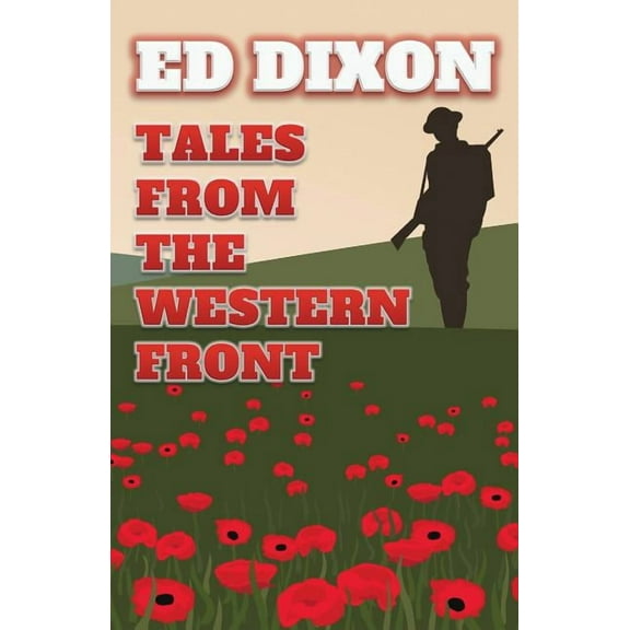 Tales from the Western Front, (Paperback)