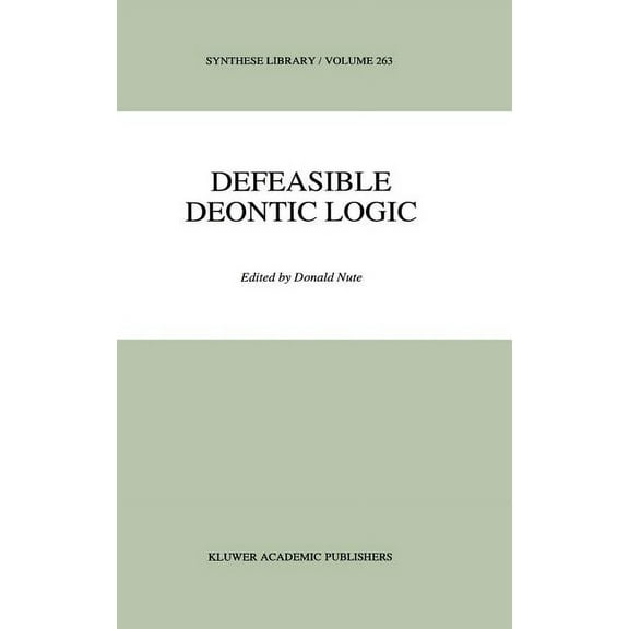 Synthese Library Defeasible Deontic Logic, Book 263, (Hardcover)