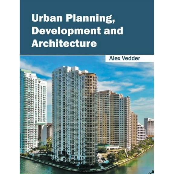 Urban Planning, Development and Architecture, (Hardcover)