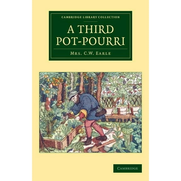 Cambridge Library Collection - Botany an A Third Pot-Pourri, (Paperback)