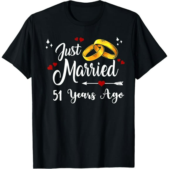 51st Wedding Anniversary Just Married 51 Years Ago Matching T-Shirt100% cotton