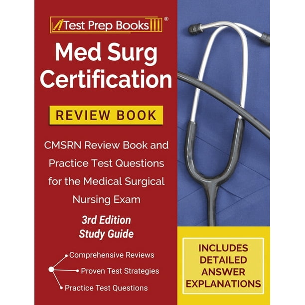 Med Surg Certification Review Book CMSRN Review Book and Practice