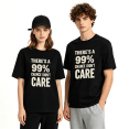 thumbnail image 2 of There's A 99% Chance I Don't Care Slogan Cool Graphic Tee for Men and Women, Witty Holiday Gift Cotton Short Sleeves T-Shirt, 2 of 5