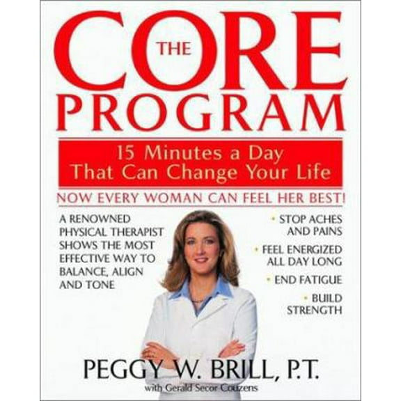 Pre-Owned The Core Program: 15 Minutes a Day That Can Change Your Life (Hardcover) 0553801392 9780553801392