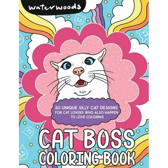 Cat Boss Coloring Book: 50 Silly Cat Designs, (Paperback)