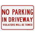 thumbnail image 1 of No Parking In Driveway Violators Will Towed Sign, 18x24 Reflective Aluminum EGP, 1 of 8