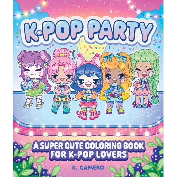 K-Pop Party: A Super-Cute Coloring Book for K-Pop Lovers, (Paperback)