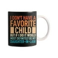 thumbnail image 2 of Coffee Cups & Mugs Vintage I Don't Have A Favorite Child Daughter In Mug, 2 of 6