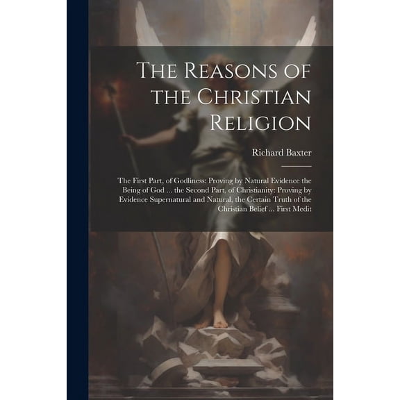 The Reasons of the Christian Religion (Paperback)