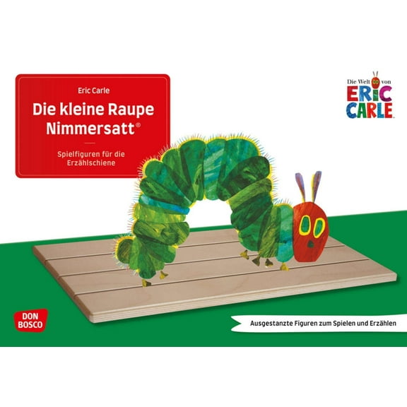 Eric Carle Die kleine Raupe Nimmersatt: Ausgestanzte Figuren zum Spielen und Erzähl (Paperback)