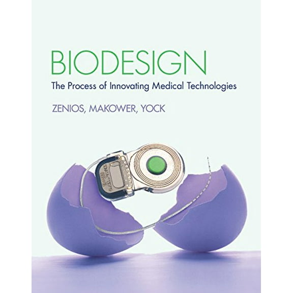 Pre-Owned Biodesign: The Process of Innovating Medical Technologies Paperback