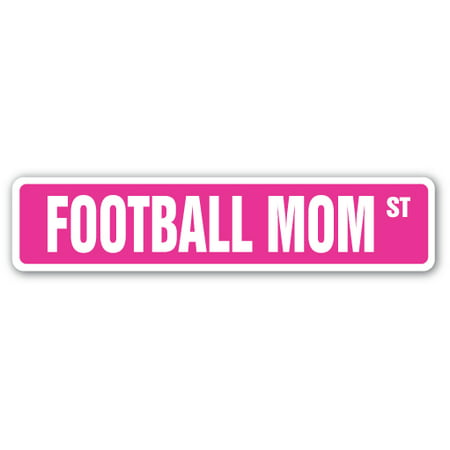 FOOTBALL MOM Street Sign helmet pads cleats team player | Indoor/Outdoor |  24